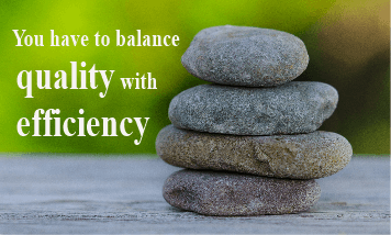 Balance Quality with Efficiency